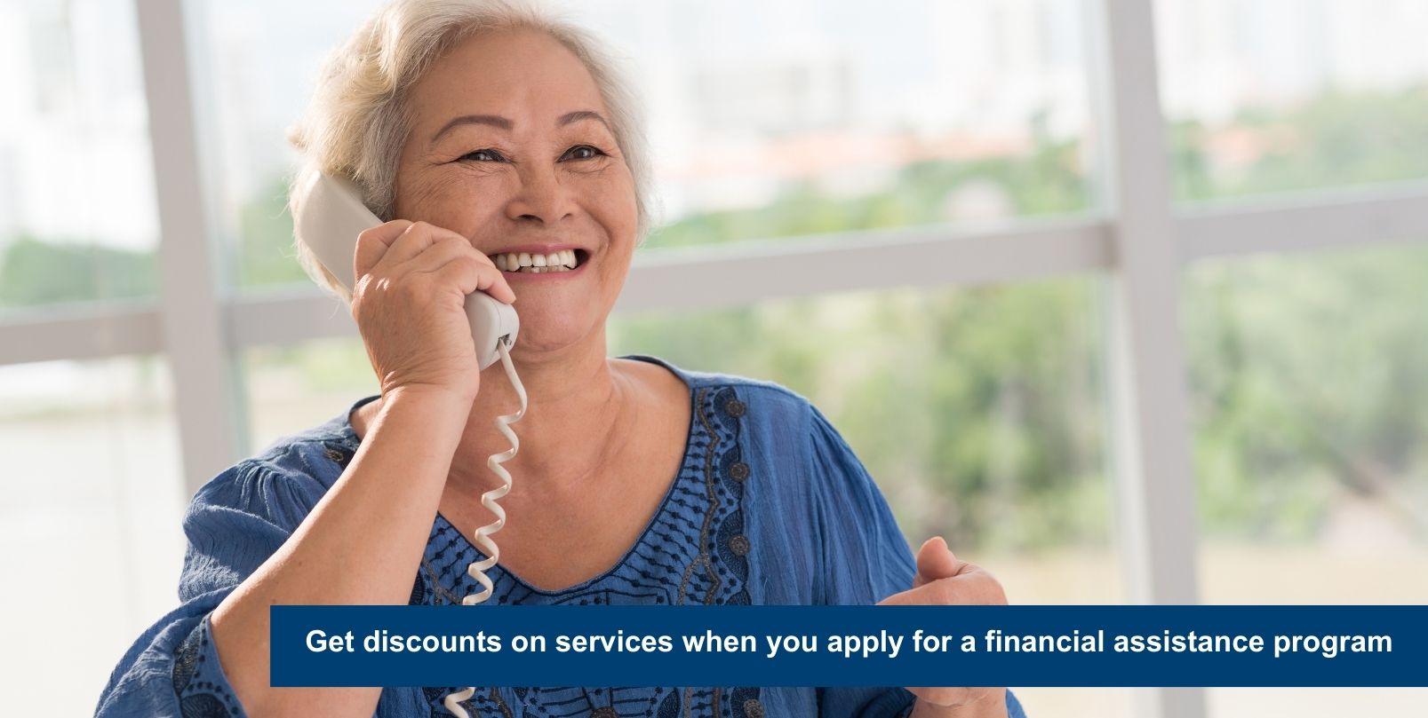 Get discounts on services when you apply for a financial assistance program
